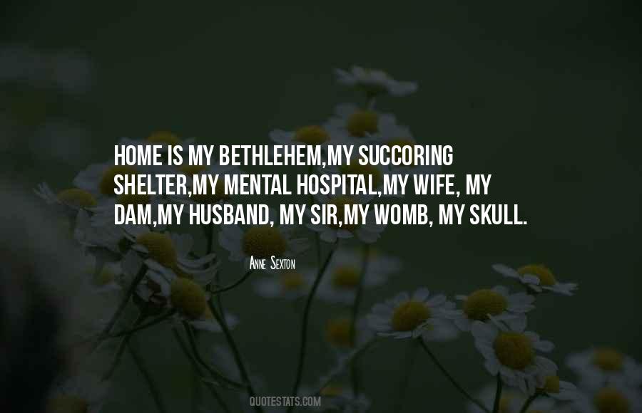 Husband Home Quotes #1415820