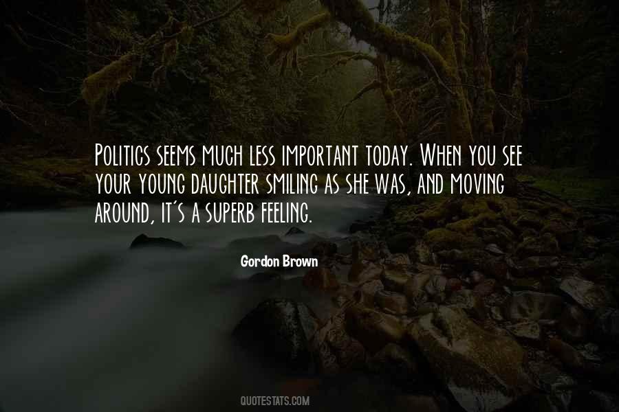 Quotes About Your Young Daughter #1009863