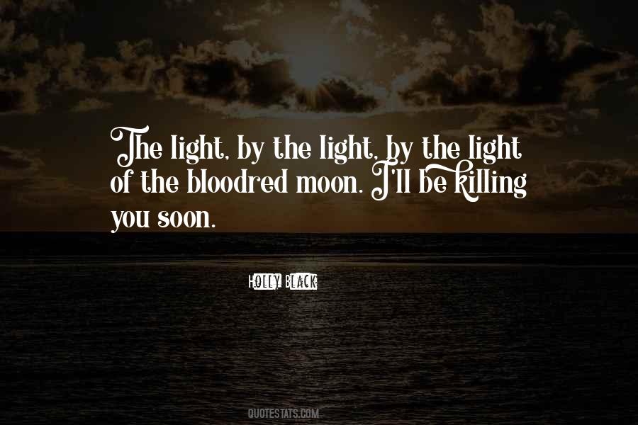 The Killing Moon Quotes #376125