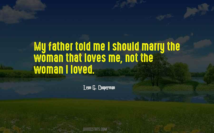 Marry Someone Who Loves You More Quotes #1388105