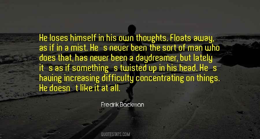 Thoughts Of A Man Quotes #1781650