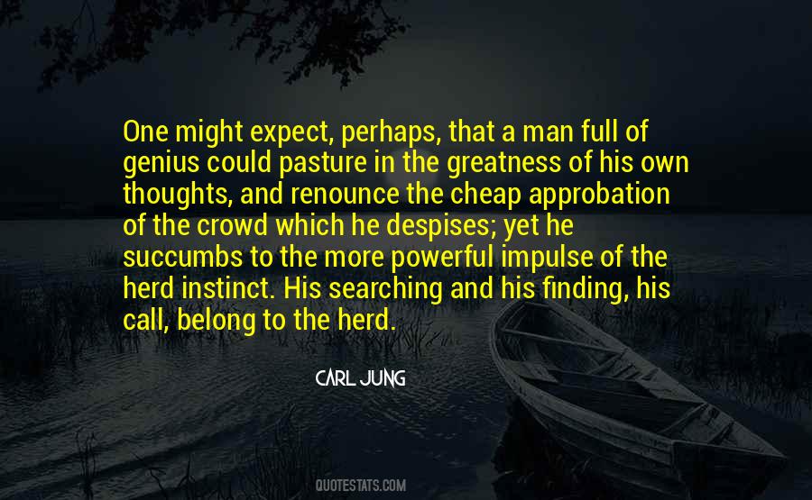 Thoughts Of A Man Quotes #373400