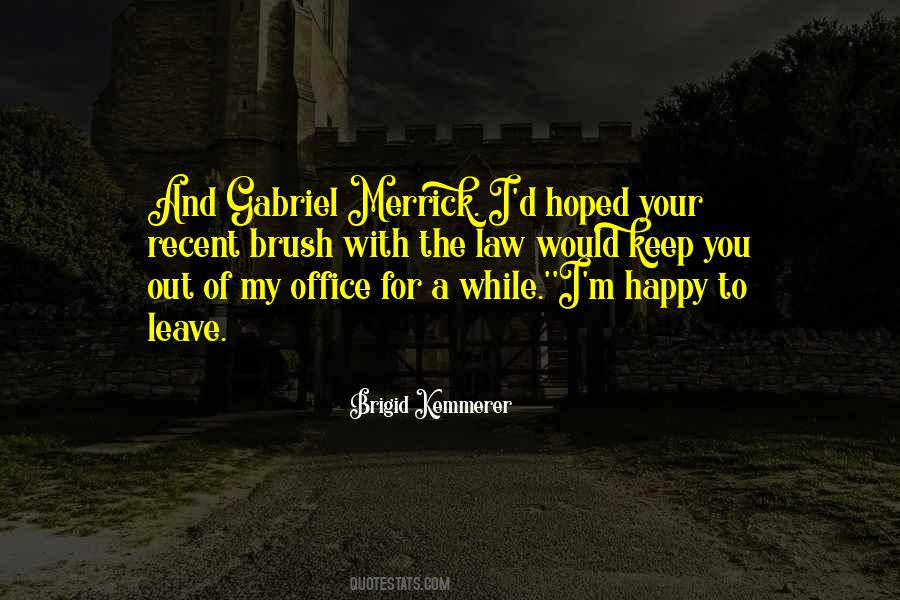 Leave Happy Quotes #1536941