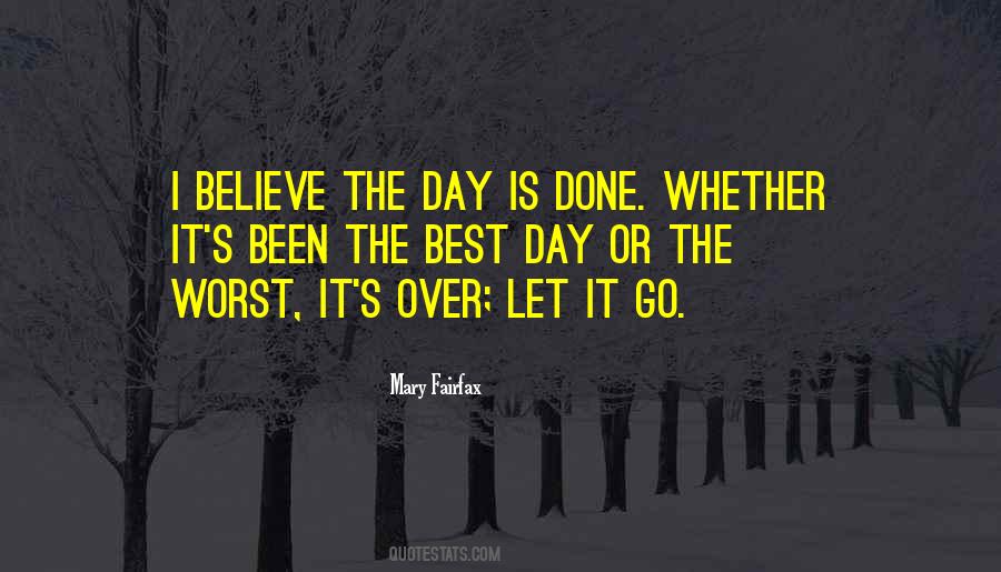 The Day Is Done Quotes #1616963