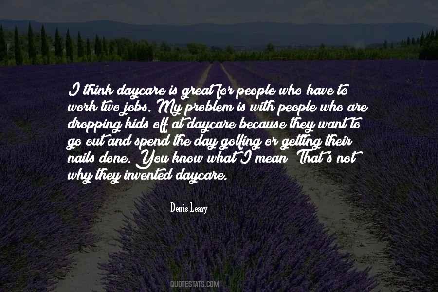The Day Is Done Quotes #688162