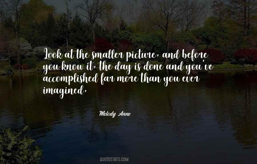 The Day Is Done Quotes #750848