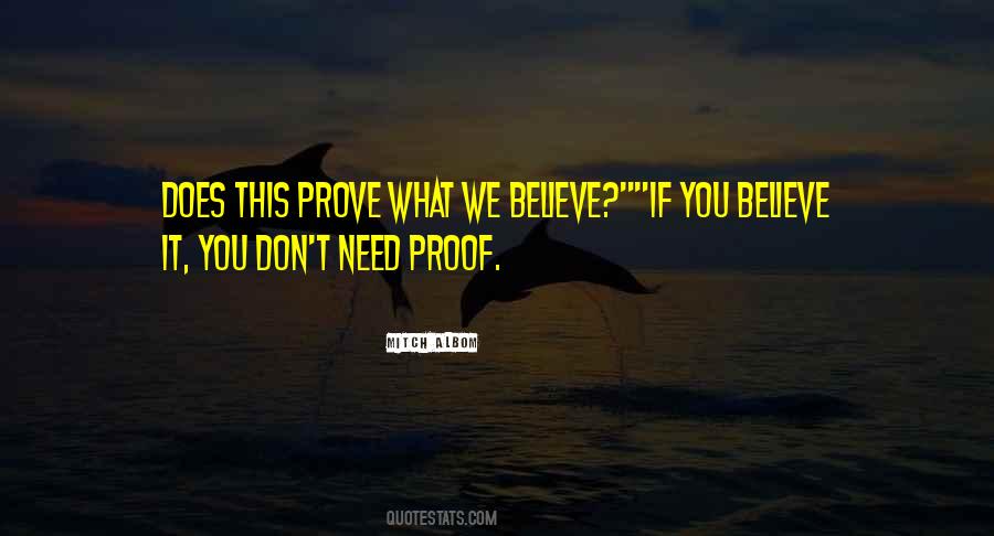 No Need To Prove Quotes #119528