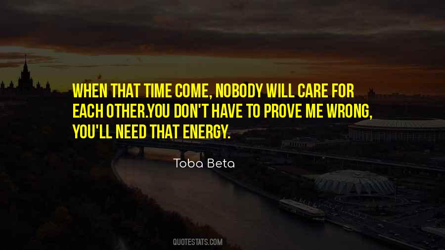 No Need To Prove Quotes #212234