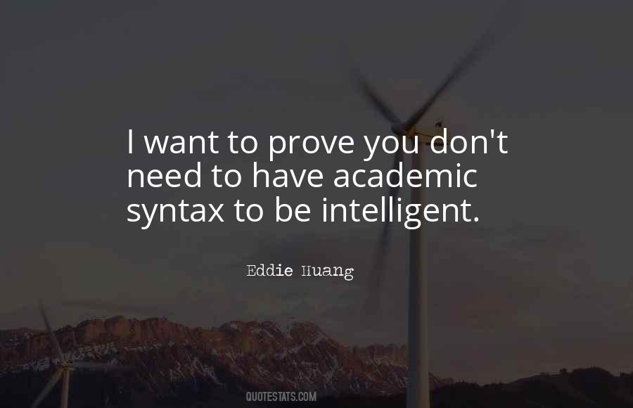 No Need To Prove Quotes #226421
