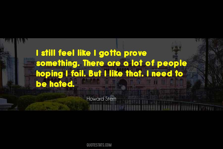 No Need To Prove Quotes #271630