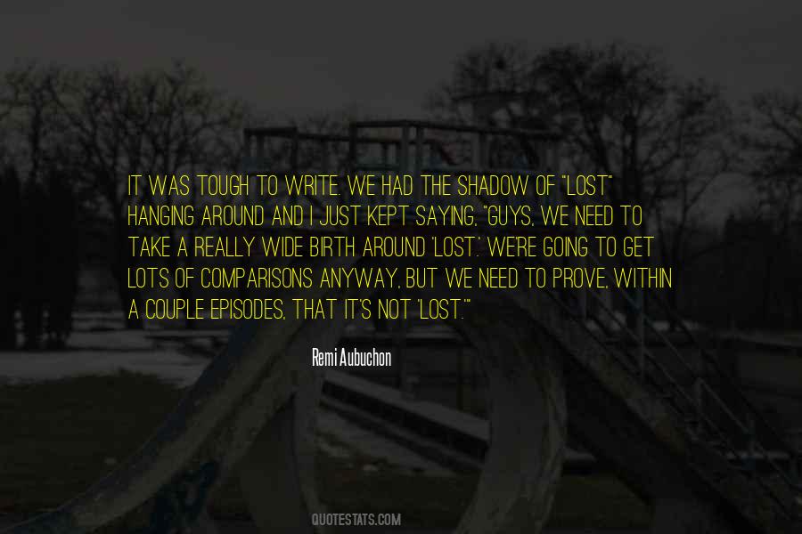 No Need To Prove Quotes #29868