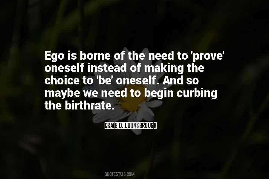 No Need To Prove Quotes #564941