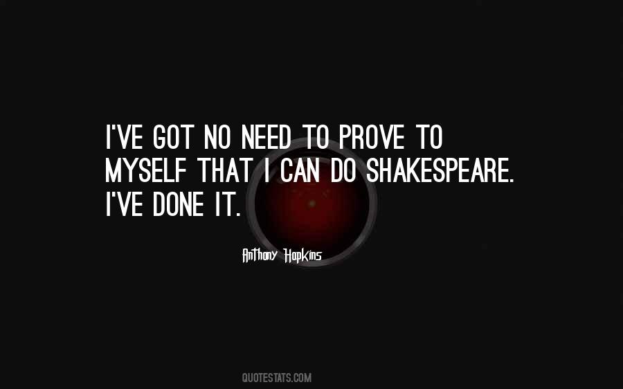 No Need To Prove Quotes #616599