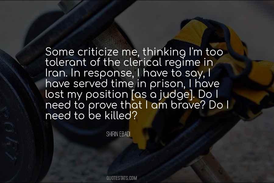 No Need To Prove Quotes #766273