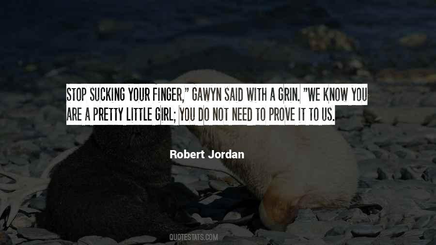 No Need To Prove Quotes #823953