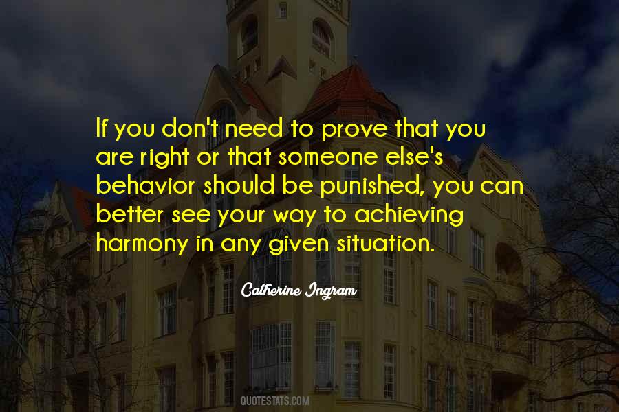 No Need To Prove Quotes #845960