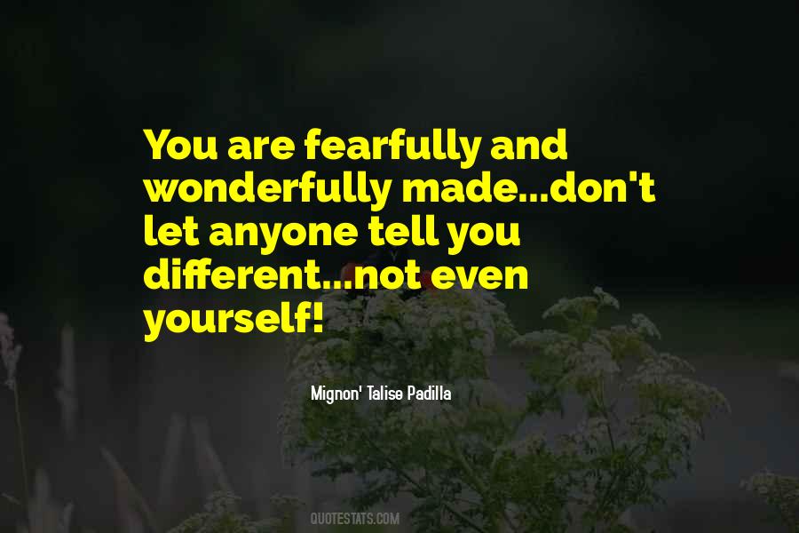 You Are Wonderfully Made Quotes #1742056