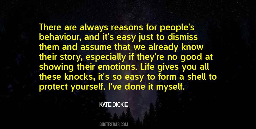A Good Life Is When You Assume Nothing Quotes #1021510