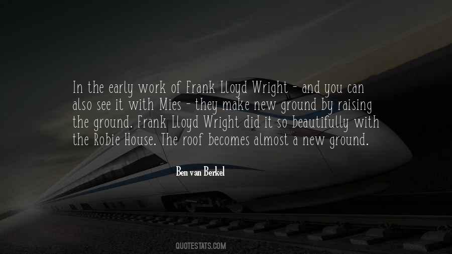 Frank Lloyd Quotes #245707
