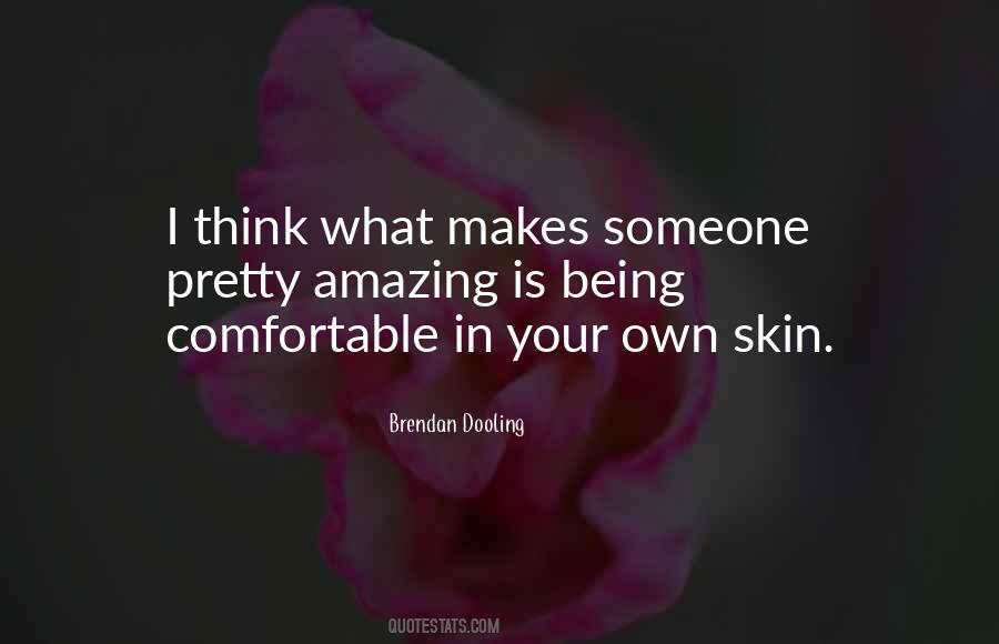 Own Skin Quotes #1425302