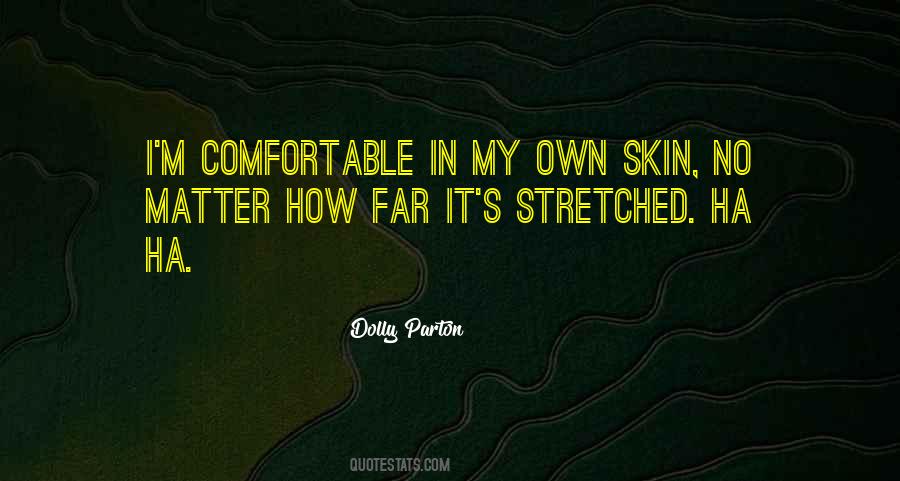 Own Skin Quotes #1530697