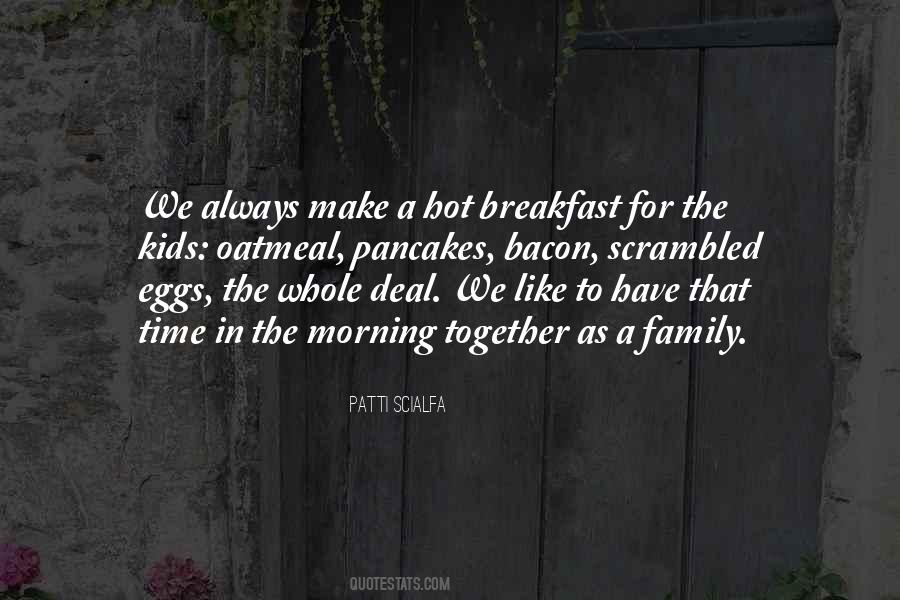 Breakfast Time Quotes #1010457