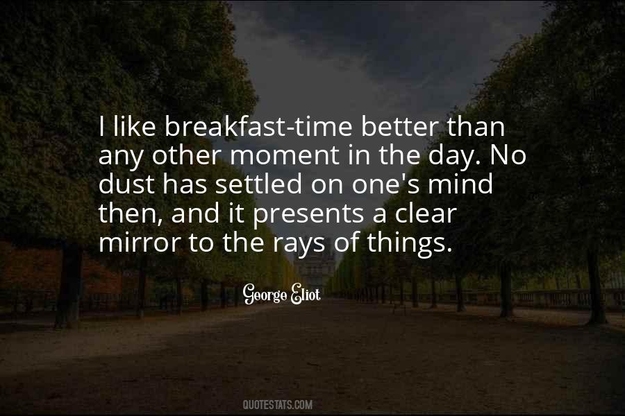 Breakfast Time Quotes #1502213