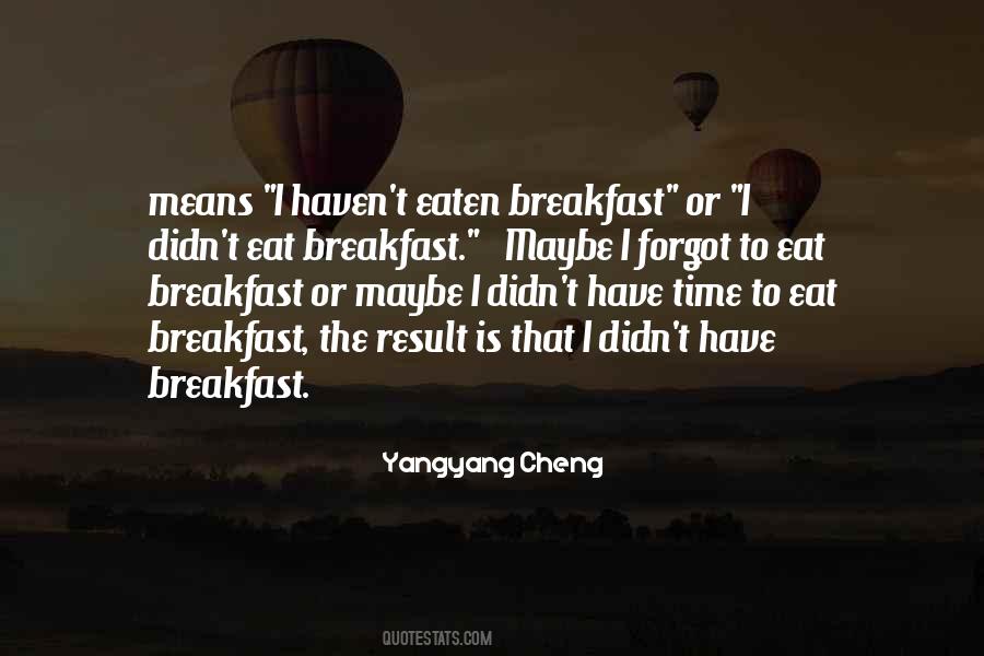 Breakfast Time Quotes #582321