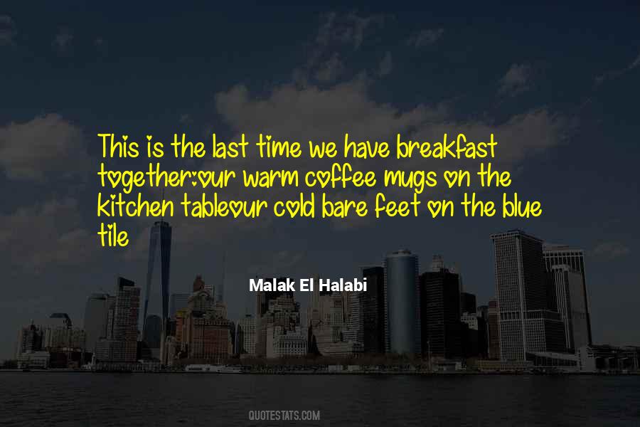 Breakfast Time Quotes #741772