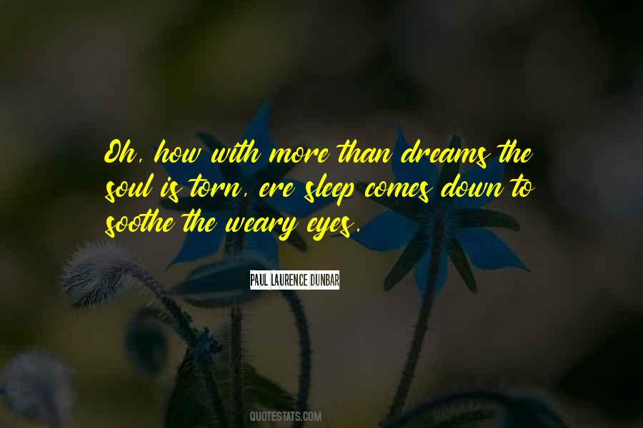 Weary Eyes Quotes #1365817