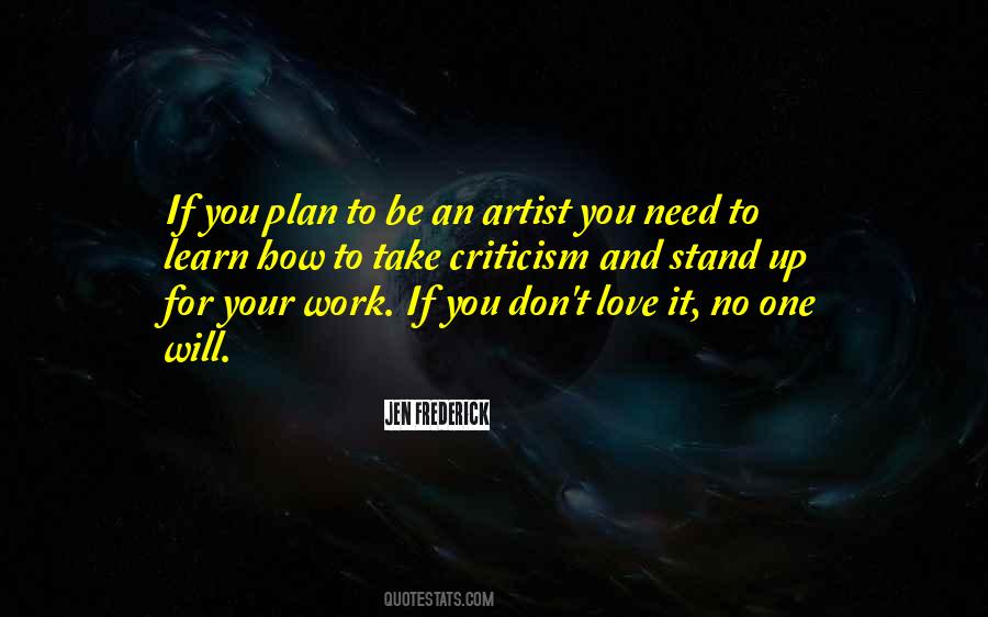 Learn To Take Criticism Quotes #1640560