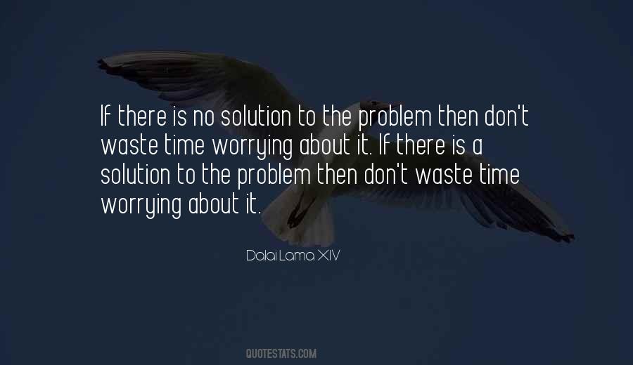 There Is No Solution Quotes #1365098