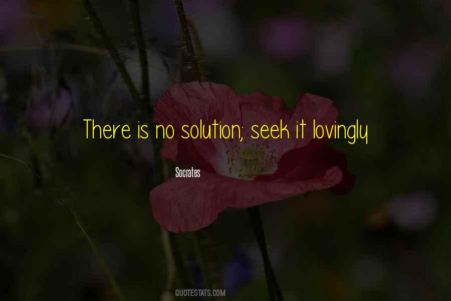 There Is No Solution Quotes #1486771