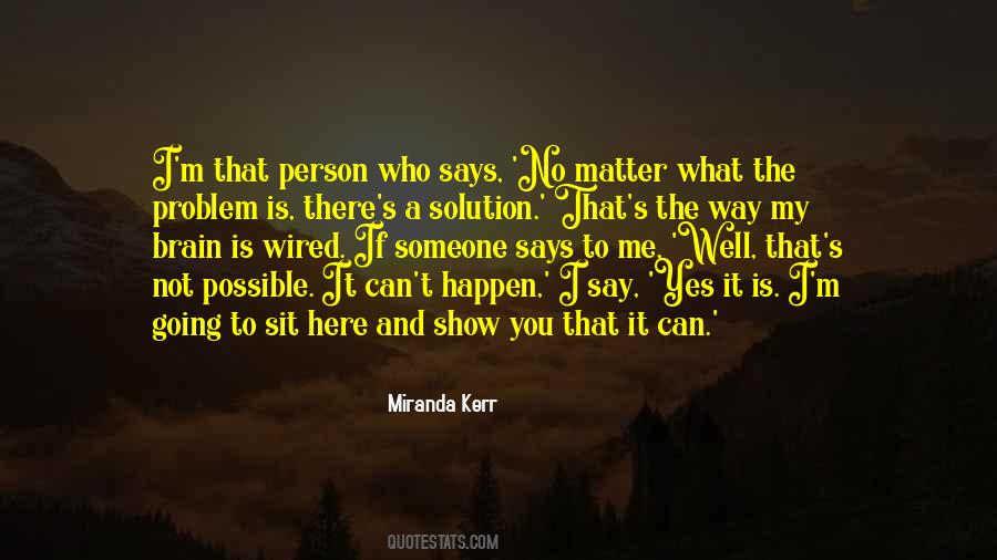 There Is No Solution Quotes #1522403