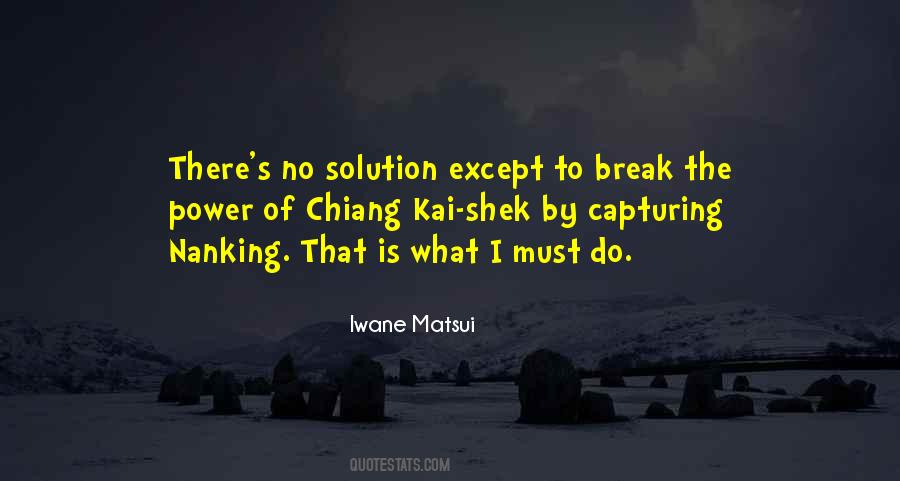 There Is No Solution Quotes #770447