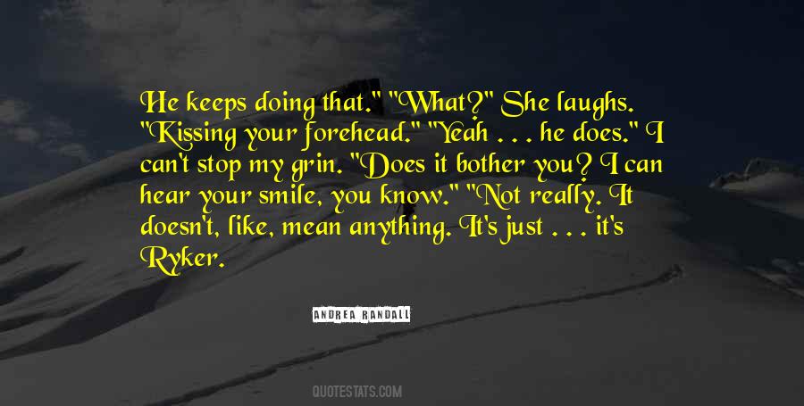 Kissing Her Forehead Quotes #567967