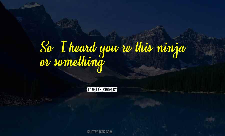 My Ninja Way Quotes #229603