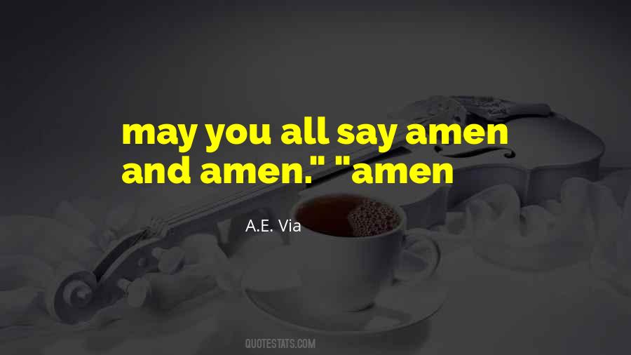 Say Amen Quotes #470380