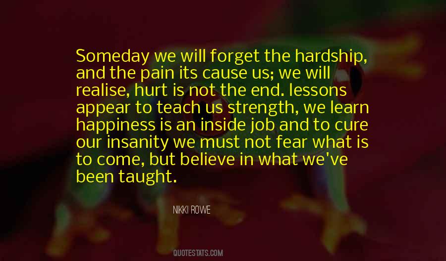 Quotes About Happiness And Pain #160597