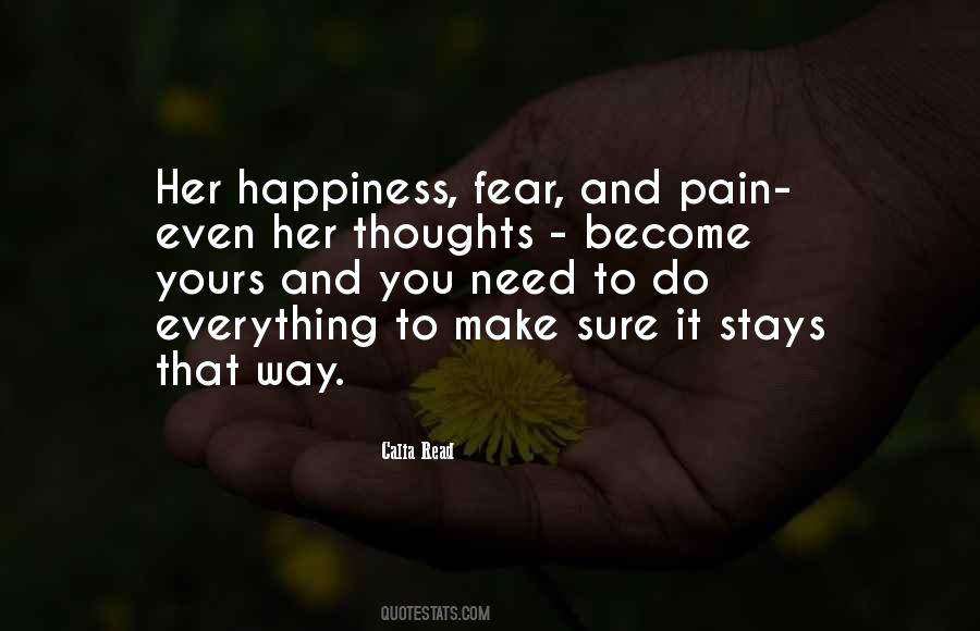 Quotes About Happiness And Pain #318422