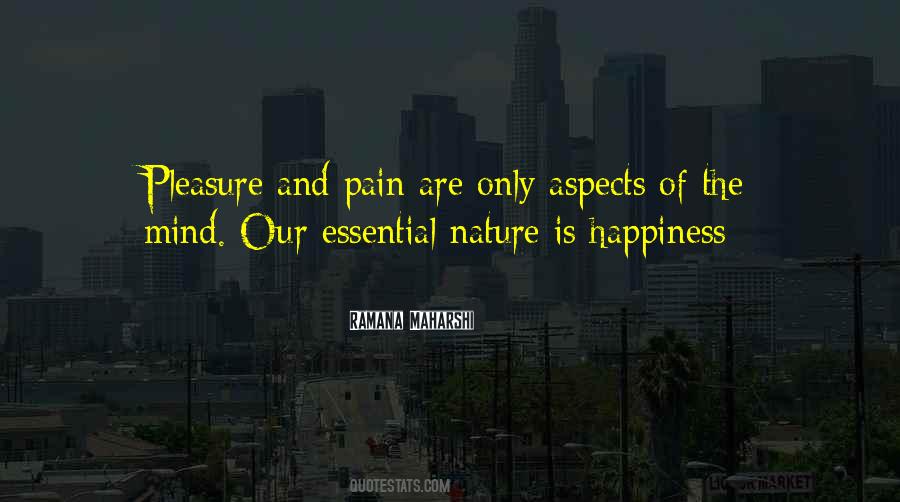 Quotes About Happiness And Pain #388165