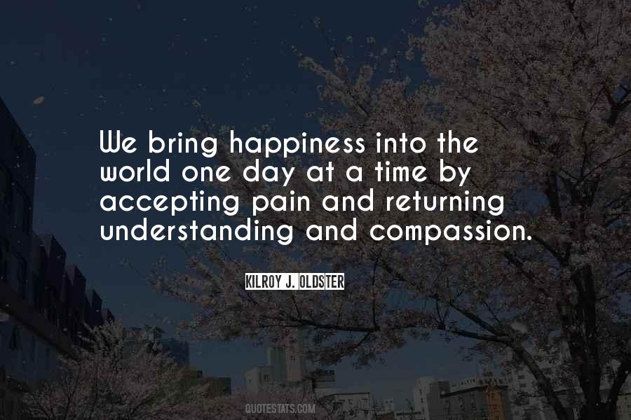 Quotes About Happiness And Pain #621564