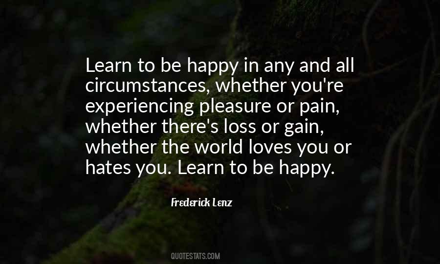Quotes About Happiness And Pain #798876