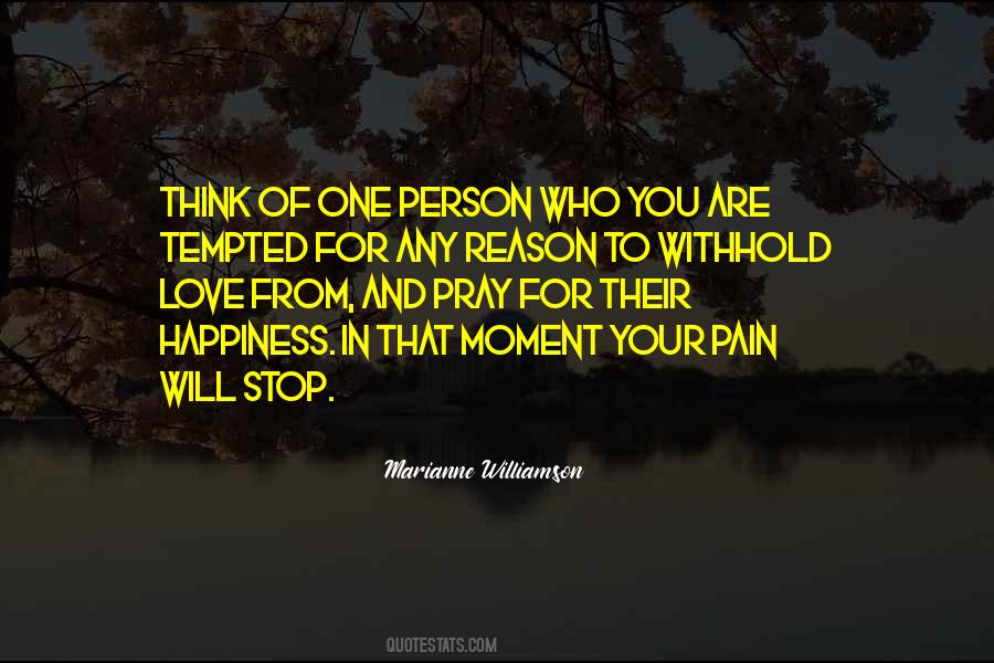 Quotes About Happiness And Pain #88969