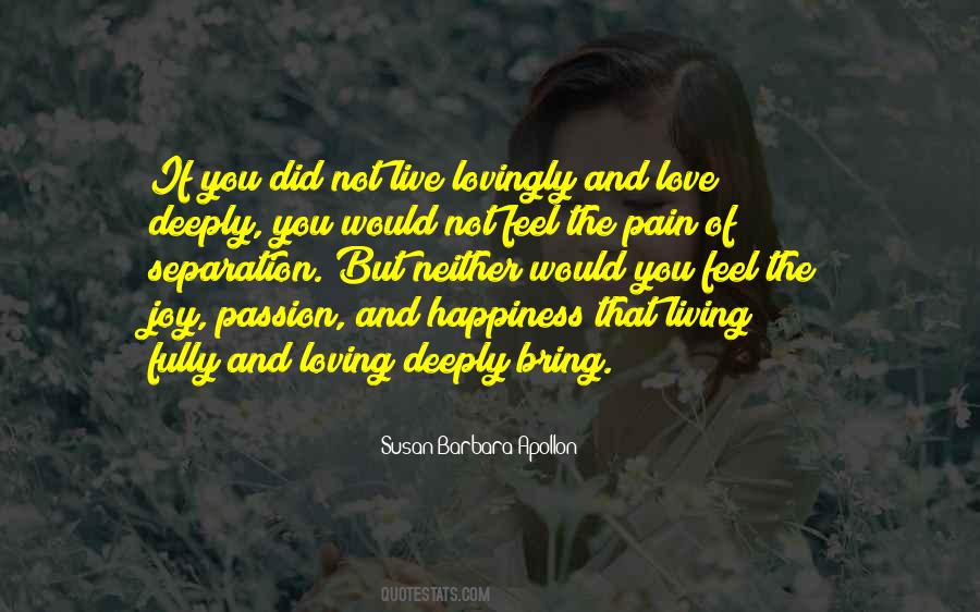Quotes About Happiness And Pain #889769