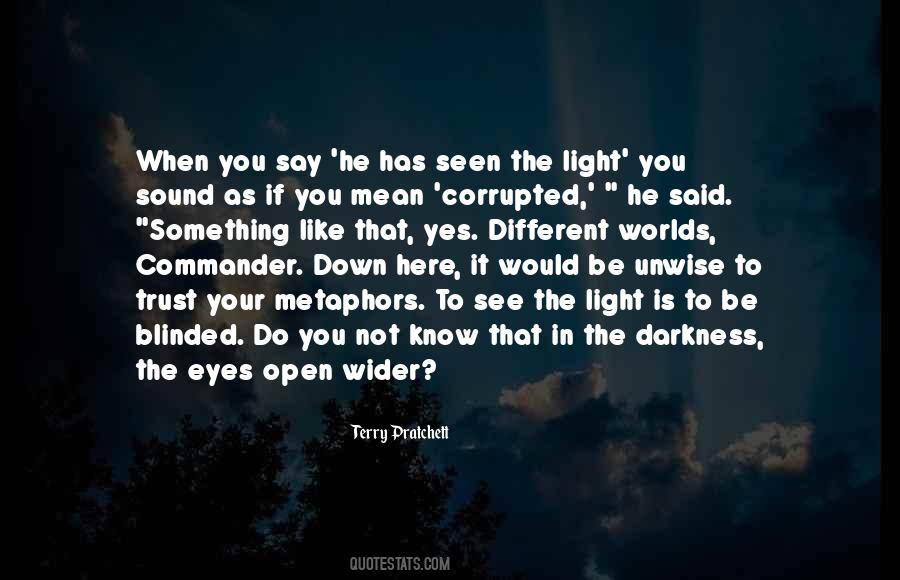 To See The Light Quotes #189273