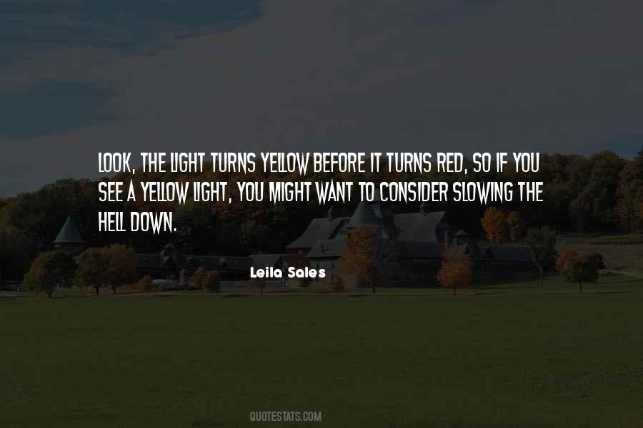 To See The Light Quotes #435335