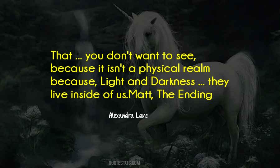 To See The Light Quotes #718684