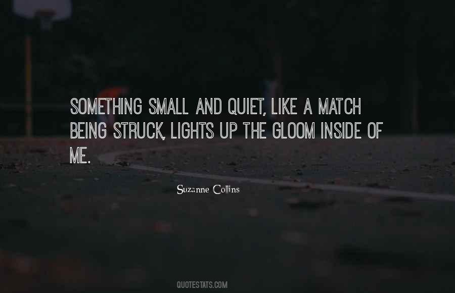 Light Me Up Quotes #1099082