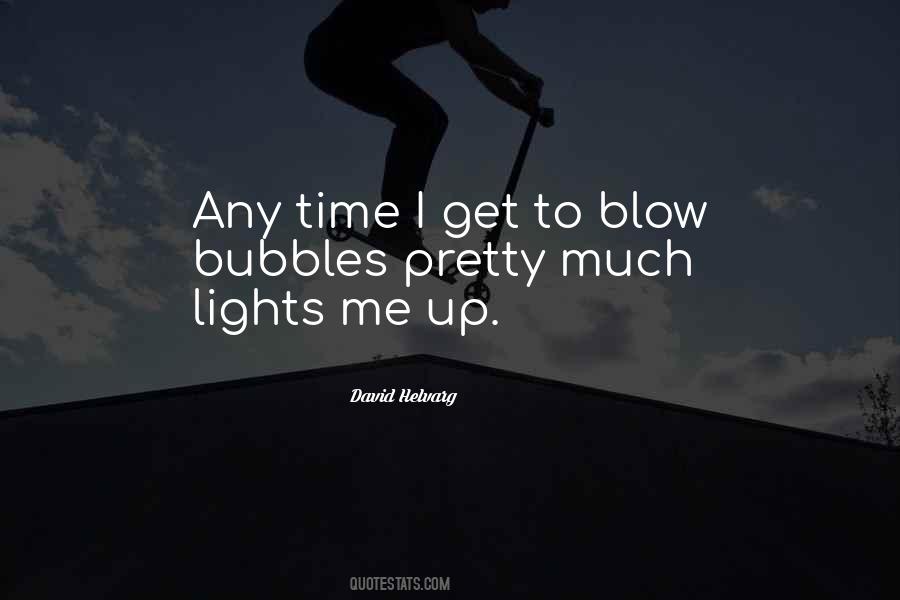 Light Me Up Quotes #1832190